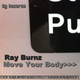 Ray Burnz Move Your Body