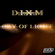 D.I.X.M Cry of Light