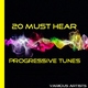 Various Artists - 20 Must Hear Progressive Tunes