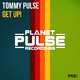 Tommy Pulse - Get Up! Tommy Pulse - Get Up!