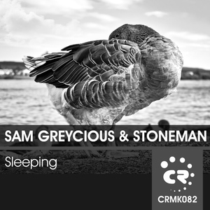 Sam Greycious & Stoneman - Sleeping (Chibar Records) Sam Greycious & Stoneman - Sleeping (Chibar Records)