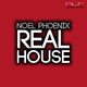 Noel Phoenix - Real House