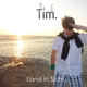 Tim. - Land In Sicht.