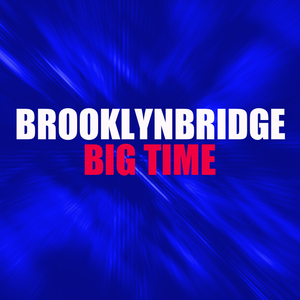 Brooklynbridge - Big Time (Ultrasonic)