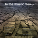 Various Artist - In The Plastic Sea Ep