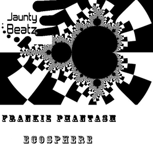 Frankie Phantasm - Ecosphere (Jaunty Beatz Records)