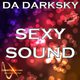 Da Darksky - Sexy Sound
