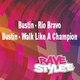 Bustin - Rio Bravo