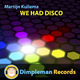Martijn Kuilema We Had Disco Martijn Kuilema We Had Disco