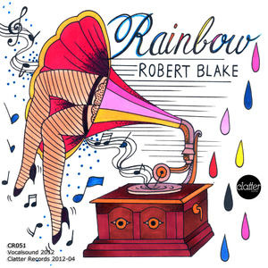 Robert Blake - Rainbow (Clatter Records)