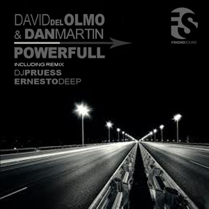 David Del Olmo And Dan Martin - Powerfull (Friend Sound)