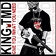 King Tmd Give You What You Need