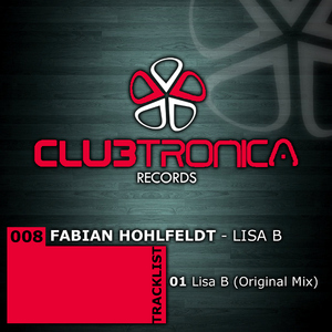 Fabian Hohlfeldt - Lisa B (Clubtronica Records)