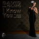 David Del Olmo I Know You