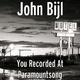 John Bijl - You Recorded At Paramountsong