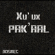 Xuux - Pak Aal