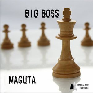 Maguta - Big Boss (Opensource Records) Maguta - Big Boss (Opensource Records)