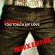 Deadstar You Touch My Love