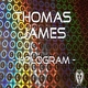 Thomas James - Hologram
