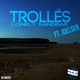 Troll&eacute;s Feat Joelsen - Lonely Sandbar