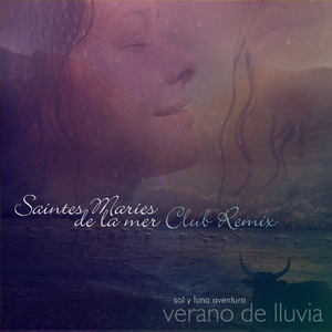 Sol Y Luna Aventura - Saintes Maries De La Mer Club Mix (Sunheart Records)