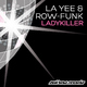 La Yee & Row-Funk Ladykiller