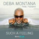 Deba Montana Feat. Fabiana - Such A Feeling Deba Montana Feat. Fabiana - Such A Feeling
