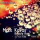 Mark Kavas Beauty Rain - Jens Mueller Remixe Mark Kavas Beauty Rain - Jens Mueller Remixe