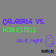 Calabria Vs Rob Estell - Do It Right