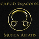Capud Draconis Musica Aetaits