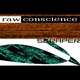 Raw Conscience - Scraper