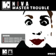 Niva - Master Trouble