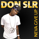  Don Slr - Neva Give Up