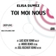 Elisa Duwez Toi Moi Nous Elisa Duwez Toi Moi Nous