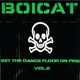Boicat - Set The Dance Floor On Fire Vol. 2