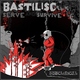 Bastilisc Serve and Survive