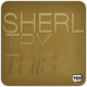 Sherl Try This