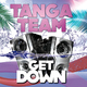Tanga Team - Get Down