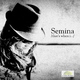 Semina - Thats When I...