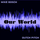 Mike Bosch - Our World