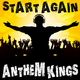 Anthem Kings Start Again