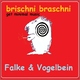 Falke & Vogelbein Brischni Braschni