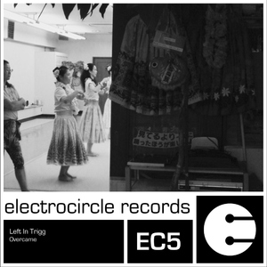 Left In Trigg - Overcame (Electrocircle)