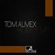 Tom Almex - Hurry Up