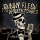 Johnny Flesh And The Redneck Zombies This Is Hellbilly Music