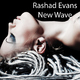 Rashad Evans New Wave