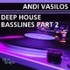 Andi Vasilos Deep House Bass Lines Part 2