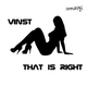 Vinst - That Is Right