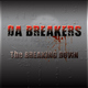 Da Breakers - The Breaking Down