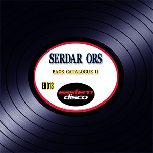 Serdar Ors - Back Cataloque 2 (Eastern Disco)